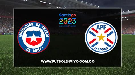 chile vs paraguay panamericanos